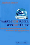 Warum ich fühle was du fühlst